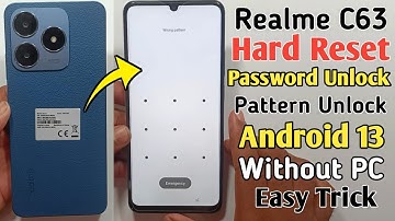 Realme C63 Hard Reset | Realme C63 ka Screen Lock Kaise Tode | Realme (RMX3939) Pattern Unlock