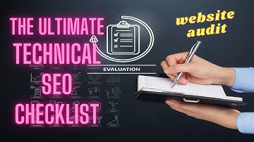 The Ultimate Technical SEO Checklist - Website Audit