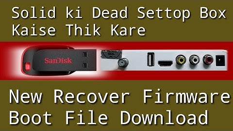 Solid Ki Dead 6363,6303 Settop Box Kaise Thik kare || How to fixed Dead Settop Box