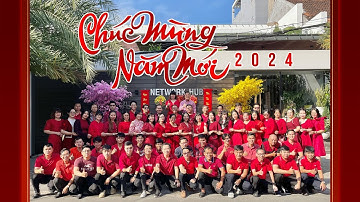 CÙNG NETWORK HUB ĐÓN CHÀO MỘT NĂM MỚI VỚI MV ĐÓN XUÂN ĐẦY Ý NGHĨA - SÁNG TẠO ✨