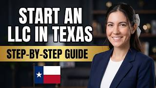 Texas LLC: How To Start An LLC In Texas In 2026 (Step-by-Step Guide)