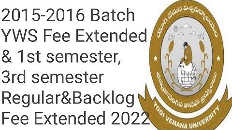 Yogi Vemana University 2015-16 Fee Extended&1st semester, 3rd semester Regular&Backlog Fee Extended
