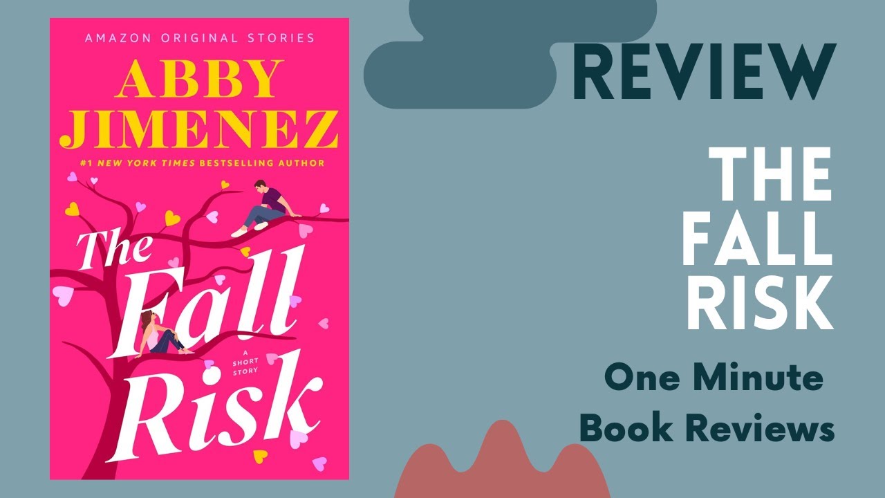 Fall Risk Abby The Fall Risk: A Short Story by Abby Jimenez, One Minute Book Review ...