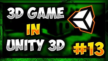 3D Game Development - Make 3D Game in Unity  (2018) #13