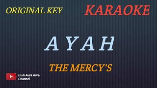 AYAH - THE MERCY'S (KARAOKE VERSION)COVER AURA---ORIGINAL KEY