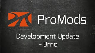 Brno - ProMods Development Update