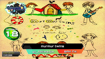 [StepP1, PumpSanity] - [Crossover Songs] murmur twins D18.