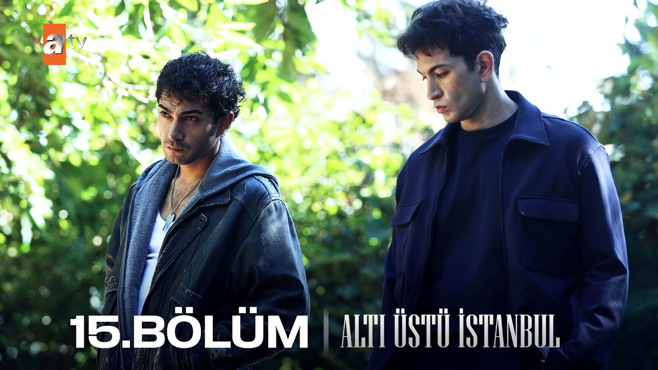 Altı Üstü İstanbul 15. Bölüm
