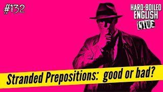 Stranded Prepositions: Good or Bad English Grammar? -- English Teacher Live Stream