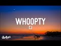 Cj  whoopty lyrics