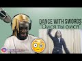 THIS IS SCARY!! FIRST TIME REACTING TO DANCЕ WITH SWORDS (ОЙСЯ ТЫ ОЙСЯ)