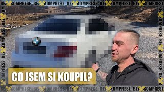 CO JSEM SI KOUPIL TENTOKRÁT? | NOVÉ AUTÍ - PAČKA #NOVEAUTO #BEZKOMPRESE #BMW