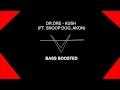 Dr. Dre - Kush ft. Snoop Dogg, Akon (bass boosted)