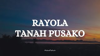 RAYOLA  - TANAH PUSAKO || LIRIK LAGU MINANG