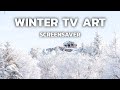 Winter Wonderland | TV Art | Winter Landscapes Screensaver for your TV