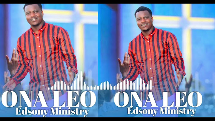 ONA LEO BY EDSONY   #OnaLeo , #mungu  , #amenivusha
