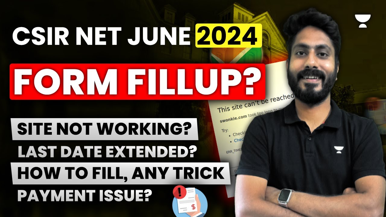 CSIR NET June 2024 Form Fill Up Last Date | Site Not Working | Shanu ...