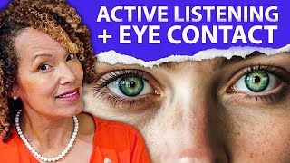 Active Listening Expert Shares Eye Contact Tips