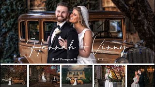 He Swiped Right Then Put A Ring On It | Lord Thompson Manor | Hannah + Vinny | Wedding Videographer