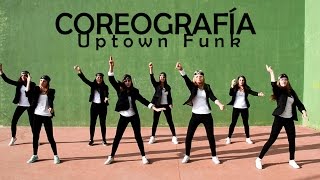 Coreografía / Choreography (Mark Ronson - Uptown Funk ft. Bruno Mars)