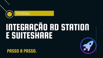 Integração Suitesahre & RDStation | Passo a passo