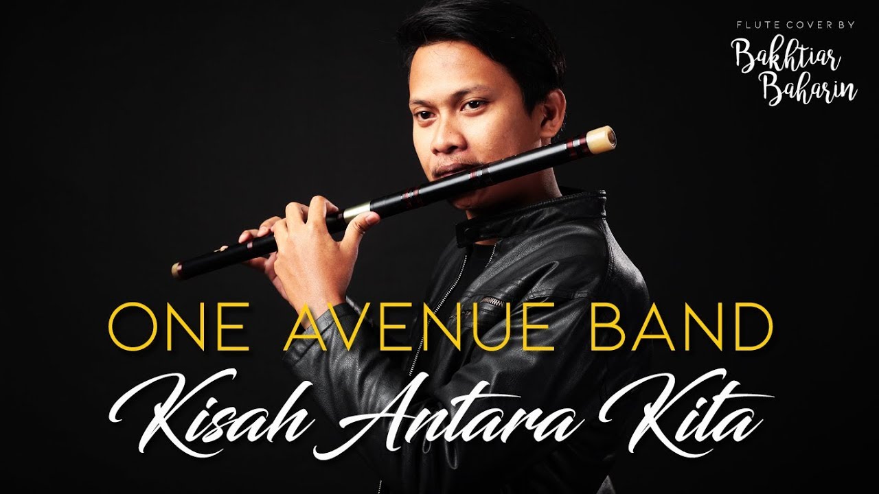 One Avenue Band- Kisah Antara Kita (Flute Cover) - YouTube