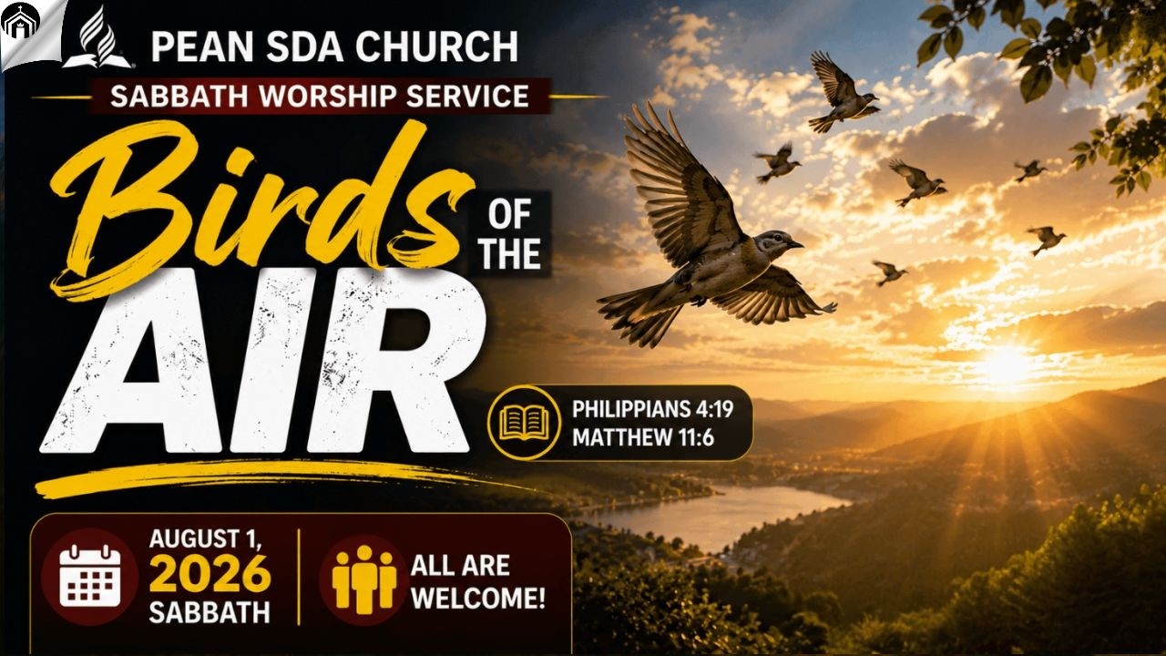🔴 PEAN SDA Church LIVE | Birds of the Air | Elder Ed Poey