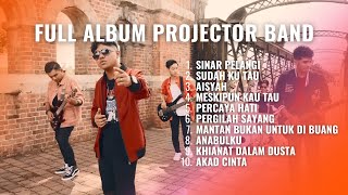 Projector Band - SINAR PELANGI | Full Album Terbaru 2024