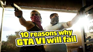 10 REASONS WHY GTA 6 CANT LIVE UP TO THE HYPE & WILL FAIL IN GTA