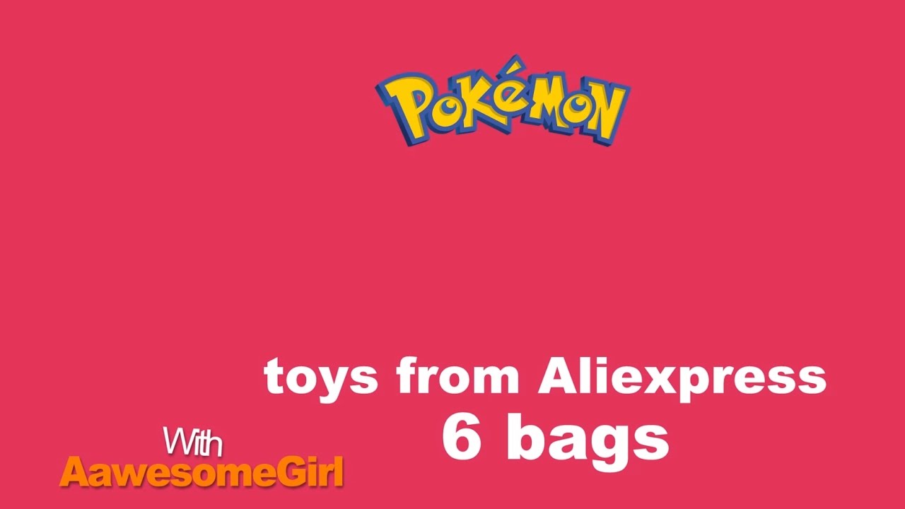 Pokemone toys from Aliexpress 6 bags.unboxing
