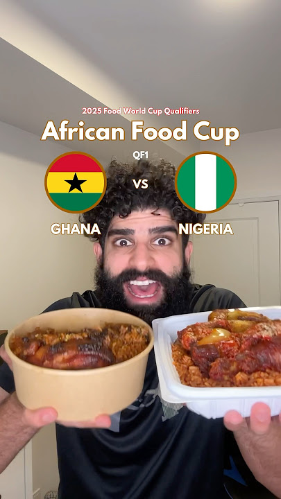 GHANA VS NIGERIA - Quarterfinal - African Food Cup