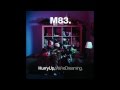 M83 - Hurry Up, We