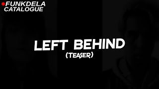 Left Behind TEASER [FNF - Funkdela Catalogue Vol 2 OST]