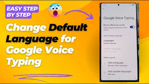 How to Change Default Language for Google Voice Typing on Samsung Galaxy S25/S25+/Ultra️ 🗣