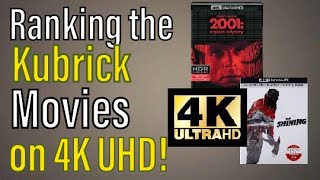 Ranking the Stanley Kubrick Movies on 4K UHD Bluray!