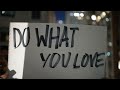 DO WHAT YOU LOVE