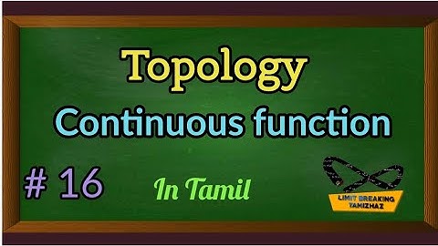 Continuous function on Topology | Definition with examples | Tamil explanation | LBT