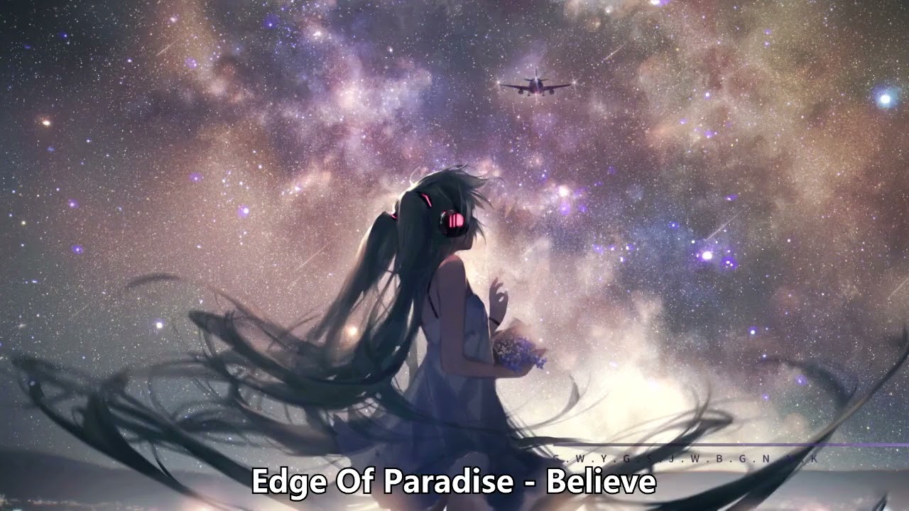 {1314} Nightcore (Edge Of Paradise) - Believe (with lyrics)
