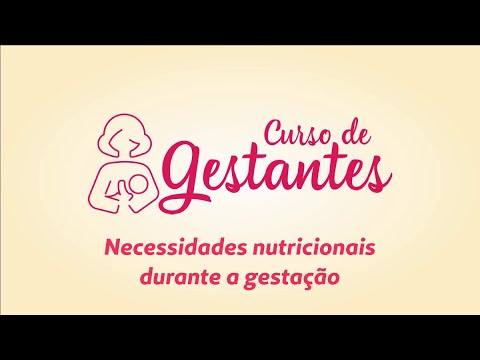 Curso de Gestantes - Necessidades nutricionais durante a gestação