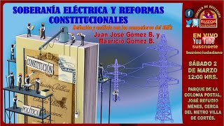 SOBERANÍA ELÉCTRICA Y REFORMAS  CONSTITUCIONALES