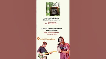 Dan - Sheila On 7 | Lirik & Terjemahan Inggris (Pt. 3)