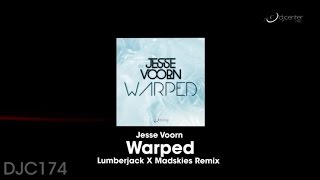 Jesse Voorn - Warped - Lumberjack X Madskies Remix