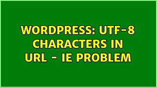 Wordpress: UTF-8 Characters in URL - IE problem