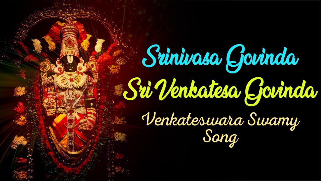 Srinivasa govinda sri venkatesa govinda lyrics