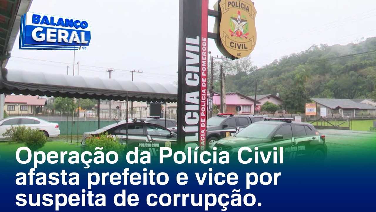 Rio dos Cedros: Operação da Polícia Civil afasta prefeito e vice-prefeito por suspeita de corrupção