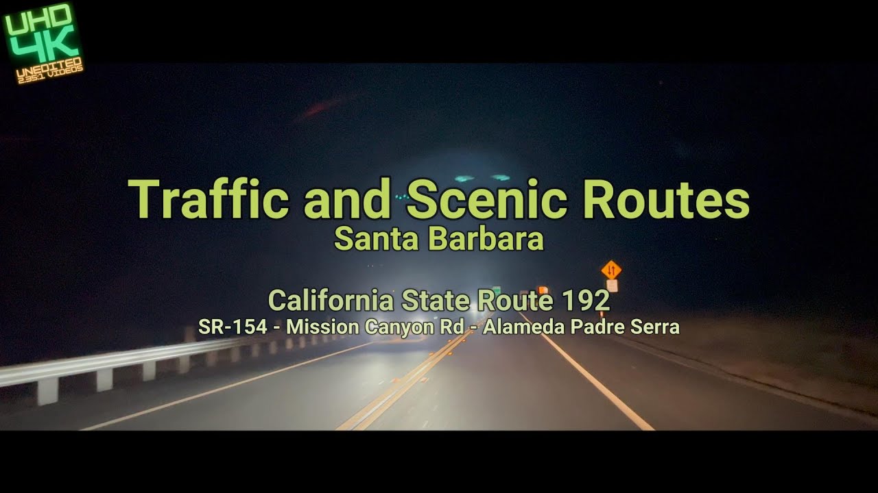Santa Barbara / California State Route 192 (SR-154 - Mission Canyon Rd - Alameda Padre Serra)