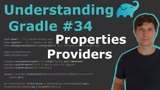 Understanding Gradle #34 – Properties and Providers