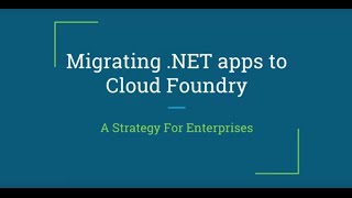Migrating .NET Apps to CF, A Strategy for Enterprises — Nicholas Grabowski, Schwab screenshot 5