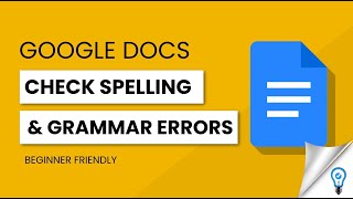 How to do Spelling and Grammar Checks in Google Docs