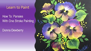 Learn to Paint One Stroke  Relax and Paint With Donna  Pansies | Donna Dewberry 2022